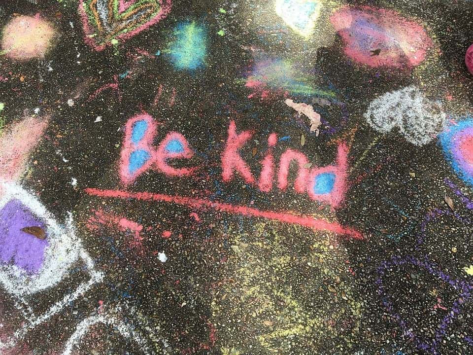 Be kind.
